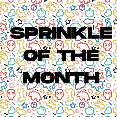 Sprinkle of the Month (May sprinkle of the month to be sent out 1st May)